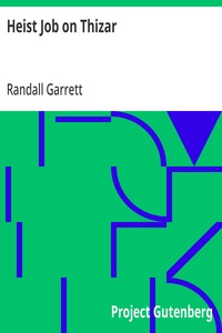 Cover of Heist Job on Thizar — A Reader’s Guide