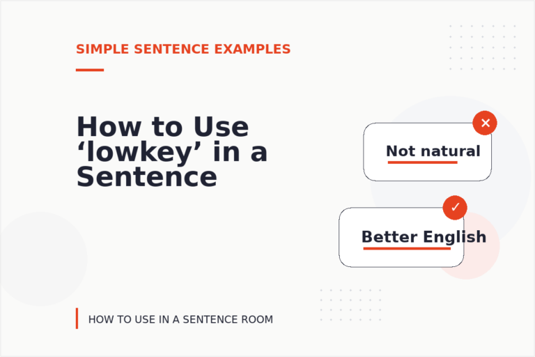 How to Use ‘lowkey’ in a Sentence
