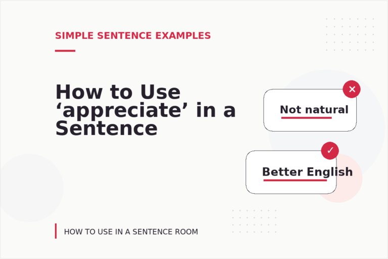 How to Use ‘appreciate’ in a Sentence