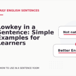 Lowkey in a Sentence: Simple Examples for Learners