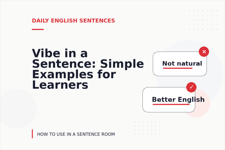 Vibe in a Sentence: Simple Examples for Learners Vibe in a Sentence: Simple Examples for Learners