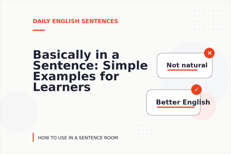 Basically in a Sentence: Simple Examples for Learners Basically in a Sentence: Simple Examples for Learners