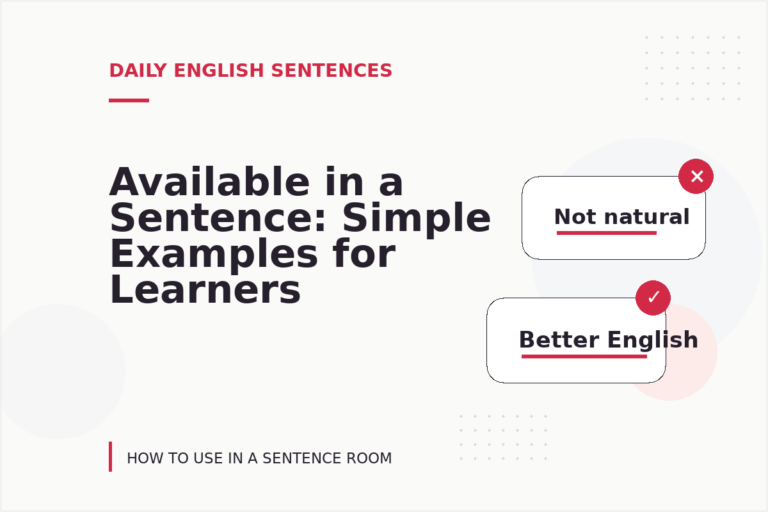 Available in a Sentence: Simple Examples for Learners