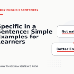 Specific in a Sentence: Simple Examples for Learners