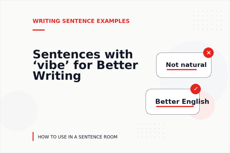 Sentences with ‘vibe’ for Better Writing