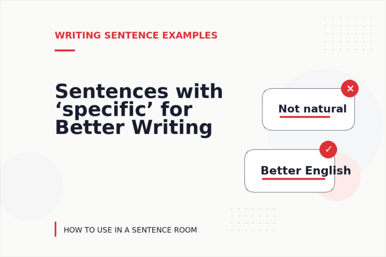 Sentences with ‘specific’ for Better Writing