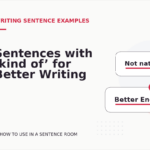 Sentences with ‘kind of’ for Better Writing