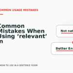 Common Mistakes When Using ‘relevant’ in a Sentence