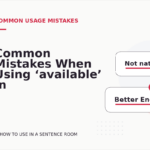 Common Mistakes When Using ‘available’ in a Sentence
